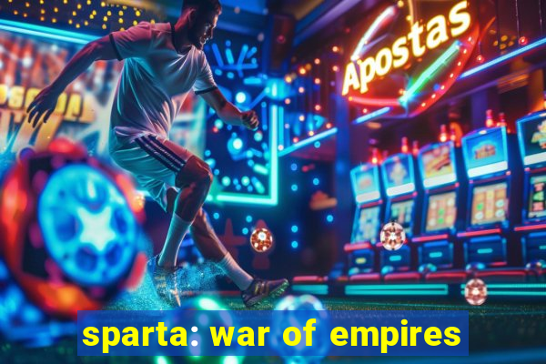 sparta: war of empires